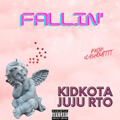 Fallin' ft. Juju RTO | Boomplay Music