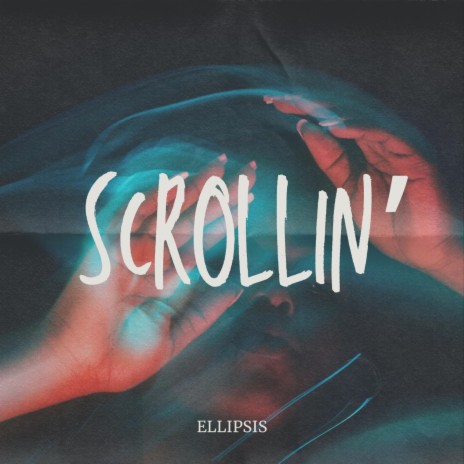 Scrollin' | Boomplay Music