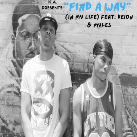 Find A Way (In My Life) ft. Myles & Keion | Boomplay Music