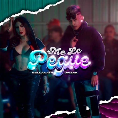 Me Le Pegue ft. Daizak | Boomplay Music