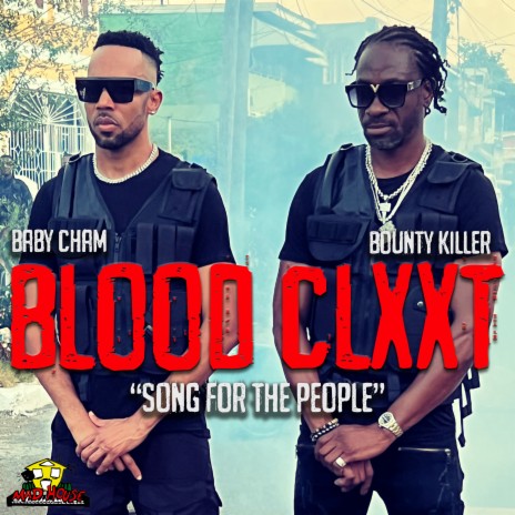 Blood Clxxt (Song for the People) ft. Bounty Killer | Boomplay Music