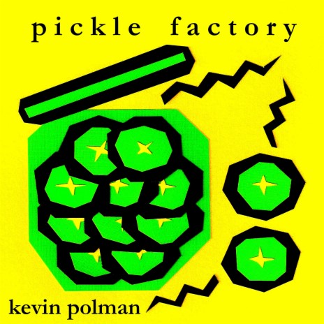 Pickle Factory | Boomplay Music