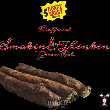 Smokin&Thinkin | Boomplay Music