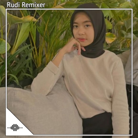 RUDI REMIX DJ CI CIRO CIRI X PESAN TERAKHIR SOUND JJ MENGKANE