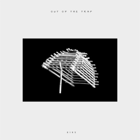 Out of The Trap | Boomplay Music