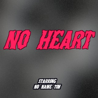 No Heart