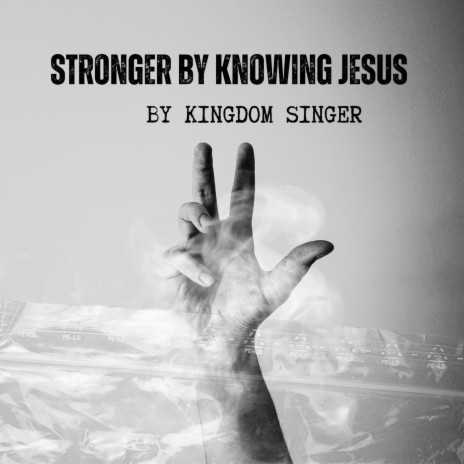 stronger by knowing Jesus | Boomplay Music