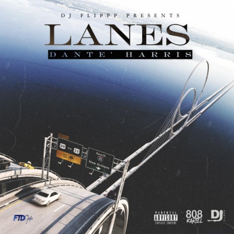 Lanes ft. Dante' Harris | Boomplay Music