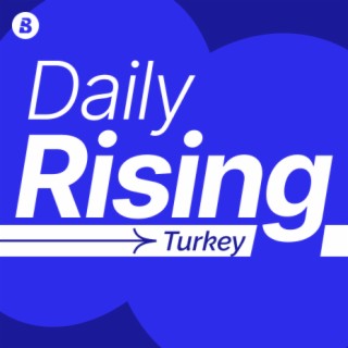 Daily Rising Turkey