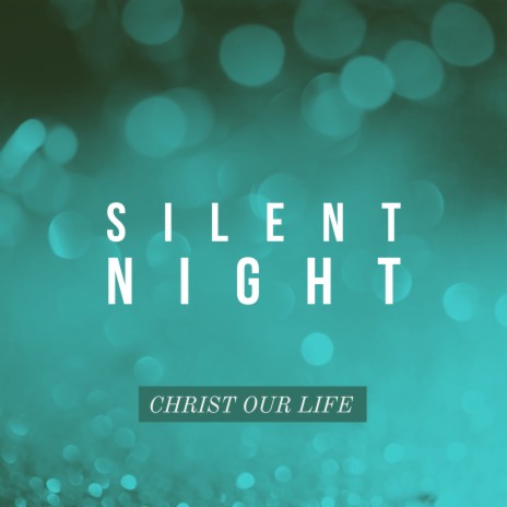 Silent Night | Boomplay Music