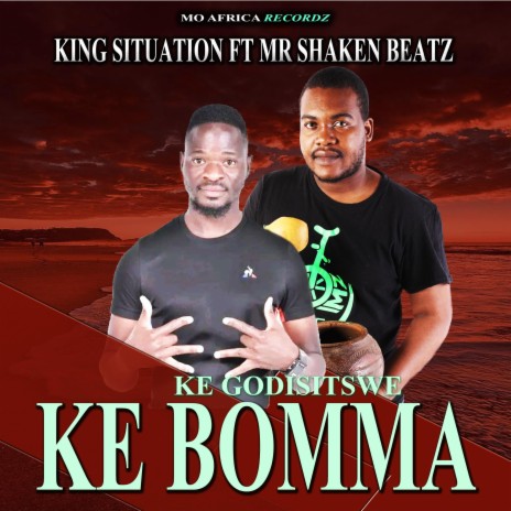 ke godisitswe ke bomma (king situation & mr shaken Remix) ft. king situation & mr shaken