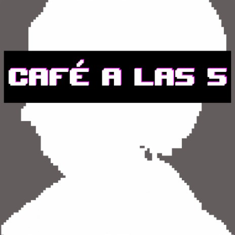 Café a las 5 | Boomplay Music