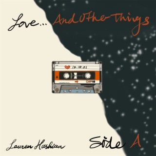 Love... And Other Things (Side A) | Boomplay Music
