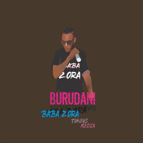 Burudani ft. Baba Zora | Boomplay Music