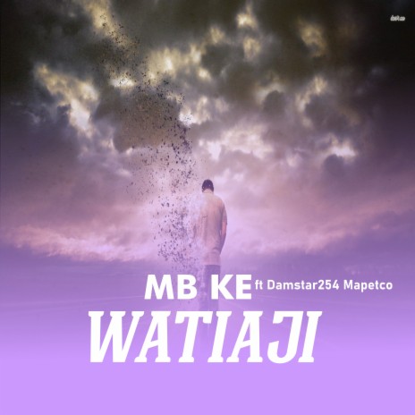 Watiaji ft. Damstar254 Mapetco | Boomplay Music