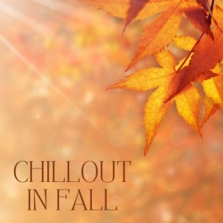 Chillout in Fall