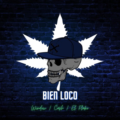 Bien Loco ft. El Flako & Mc Window | Boomplay Music
