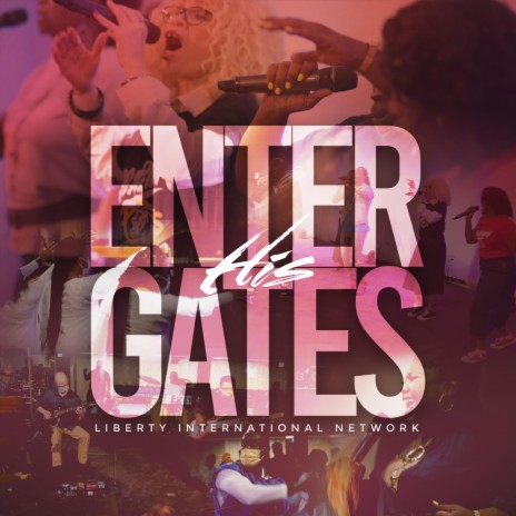 Enter His Gates | Boomplay Music