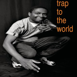 Trap to the world