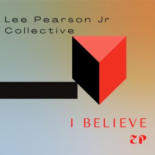 I BELIEVE EP