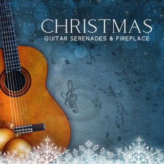 Christmas Guitar Serenades & Fireplace for Family Gatherings and Festive Carols