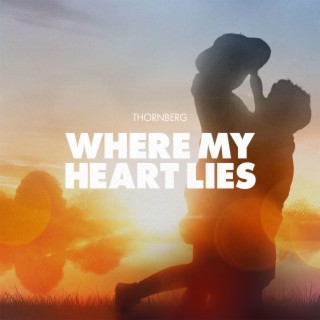 Where My Heart Lies lyrics | Boomplay Music