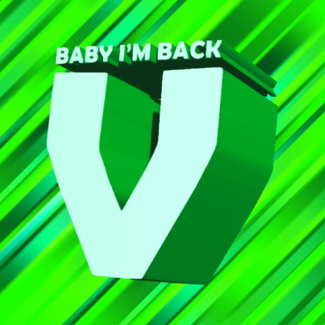 Baby I'm Back V | Boomplay Music
