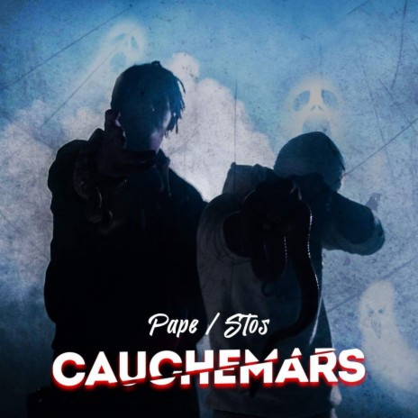 Cauchemars ft. Stos | Boomplay Music