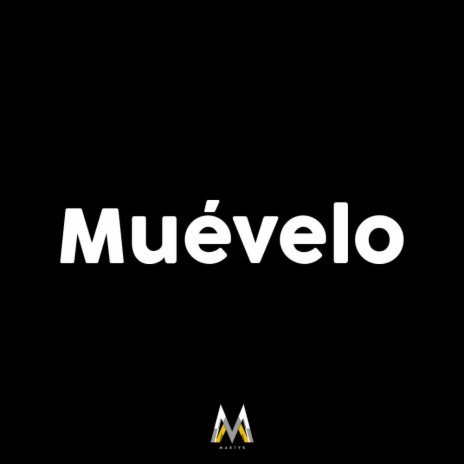 Muévelo ft. Alberto Cota & Wayser