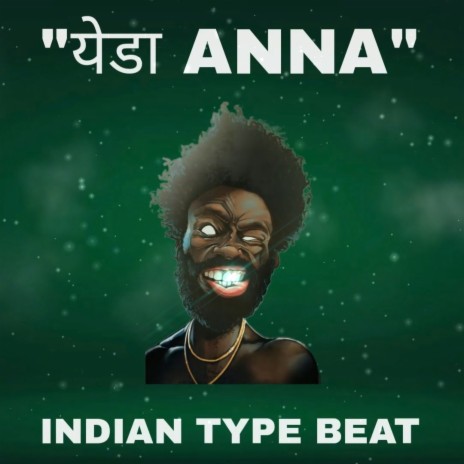 Indian Type Beat (Yeda Anna) | Boomplay Music
