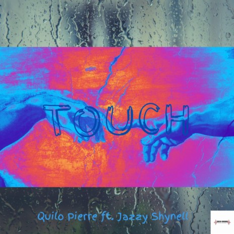 Touch ft. Jazzy Shynell | Boomplay Music