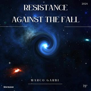 Resistance against the fall