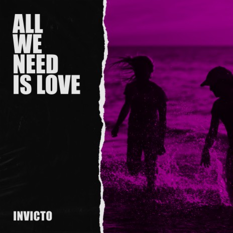 All We Need Is Love | Boomplay Music