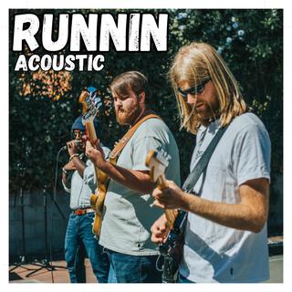 RUNNIN (ACOUSTIC) ft. Unearthly Frequencies lyrics | Boomplay Music