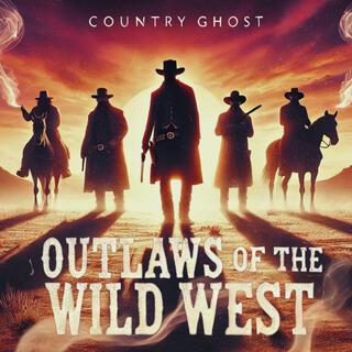 Outlaws of the Wild West