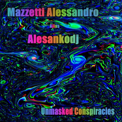 Unmasked Conspiracies (Slow Mix) ft. Alesankodj