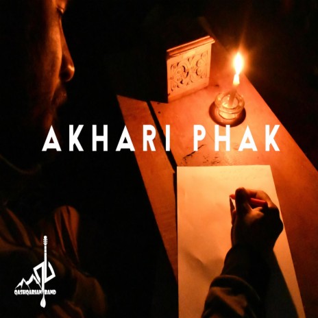 Akhari Phak | Boomplay Music