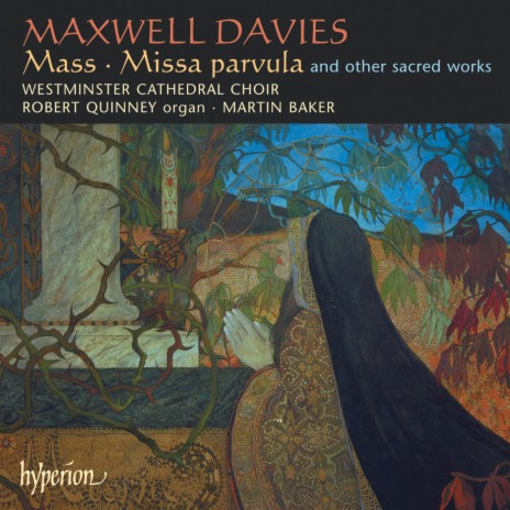 Maxwell Davies: Missa parvula: IV. Sanctus & Benedictus ft. Robert Quinney & Westminster Cathedral Choir | Boomplay Music