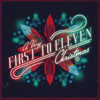 A Very First to Eleven Christmas 22