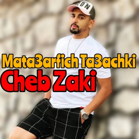 Mata3arfich Ta3achki | Boomplay Music