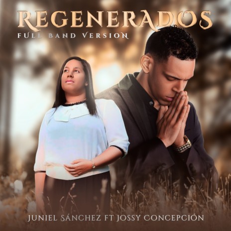 [Pista] Regenerados (Full Band Version) ft. Jossy Concepcion | Boomplay Music