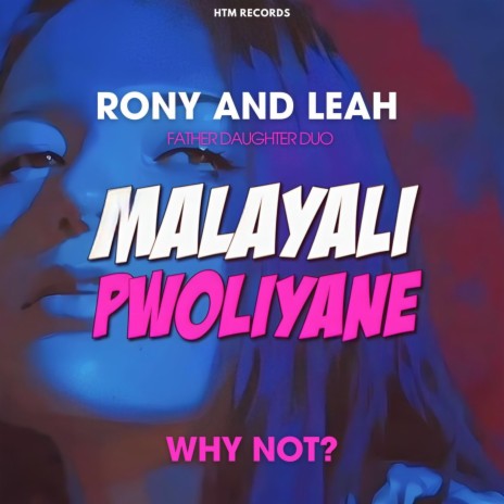 Malayali Pwoliyane ft. Leah Anne Philip