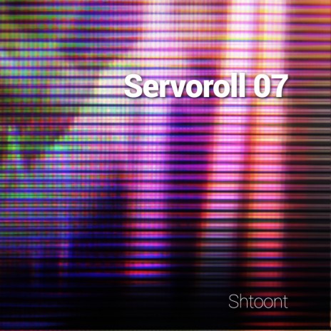 Servoroll 07 | Boomplay Music