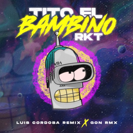 Tito El Bambino Rkt ft. GON RMX