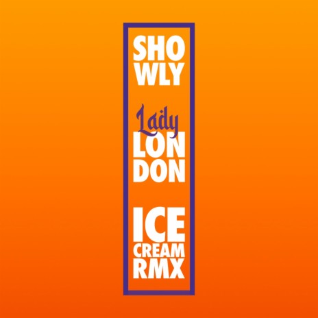 Ice Cream (Remix) ft. Lady London | Boomplay Music