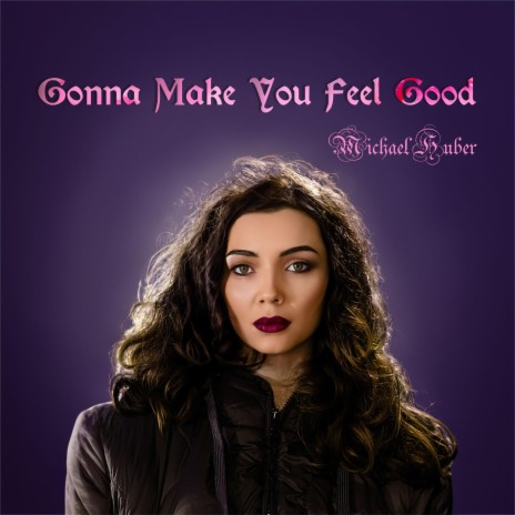 Gonna Make You Feel Good (Instrumental)