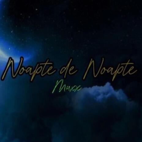 Noapte de Noapte | Boomplay Music