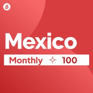 Monthly 100 Mexico