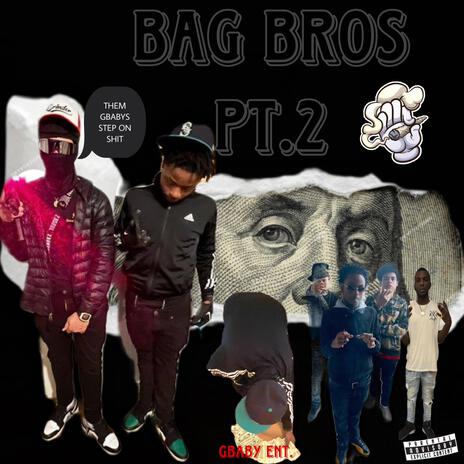 Bag Bros Pt. 2 | Boomplay Music