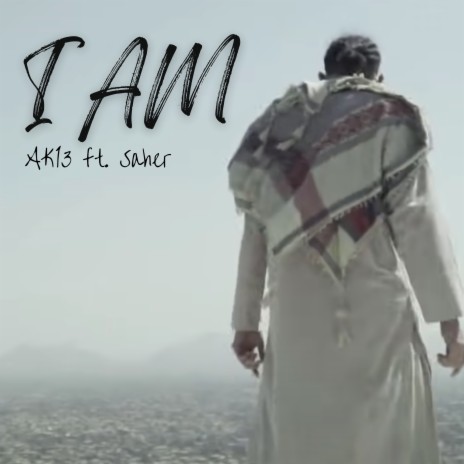 I Am ft. Saher | Boomplay Music